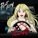 Point Fifty - Roadkill