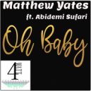 Matthew Yates ft. Abidemi Sufari - Oh Baby (Instrumental Mix)