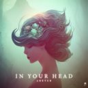 Lucyen - In Your Head (Original Mix)