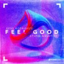 Rene Rodrigezz, Stupid Goldfish - Feel Good