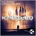 Paul Skelton - Farewell For Now
