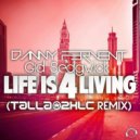 Danny Fervent & Gid Sedgwick - Life Is 4 Living