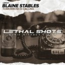 Blaine Stables - Tomorrow Is Calling