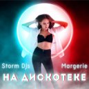 Storm DJs, Margerie - На дискотеке (Original Mix)