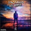 Jin-Taro - We Made (Original Mix)