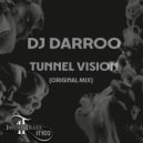 DJ Darroo - Tunnel Vision (Original Mix)