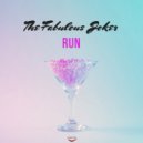 The Fabulous Joker - Run (Original Mix)
