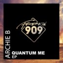 Archie B - Quantum (Extended Mix)
