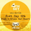 Post Cap Era - Wish U Broke Her Heart (Instrumental Mix)