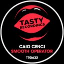Caio Cenci - Smooth Operator