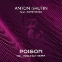Anton Ishutin, SevenEver - Poison (RoelBeat Remix Radio Edit)