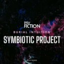 Symbiotic Project - Burial Intuition (Original Mix)