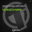 Maickel Telussa & Jerry Davila - The Music Is Pumpin`