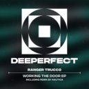 Ranger Trucco - Workin' The Door