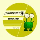 Funkatron - Your Love (Original Mix)