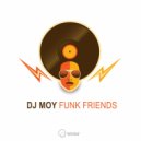DJ Moy - Old Funk Friends (Original Mix)
