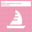Jakov Greenyer, Alex Bra - In My Love (Radio Edit)