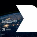 Mariano Mancini - Altri Mundi (Original Mix)