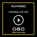 Aumrec - Spacelive (Original Mix)