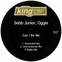 Sebb Junior & Oggie - Can I Be Me