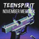 Teenspirit - November Megamix (2022) ()