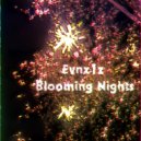 £vnx1z - Blooming Nights