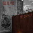 Deni De Vito - Не вникай ()
