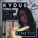 Kydus - Pretty Girls (Ant Brooks Remix)