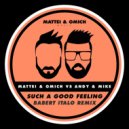Mattei & Omich vs. Andy & Mike - Such A Good Feeling