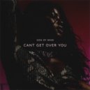 Son Of Mike - Can't Get Over You