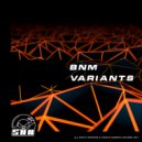 BNM (SP) - Variants