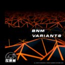 BNM (SP) - Variants (Original Mix)