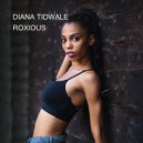 ROXIOUS - DIANA TIDWALE (Original mix)