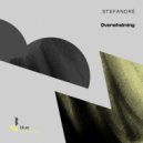 Stefandré - Overwhelming (Club Mix)
