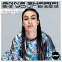 Anna Sharifi & DJ Loryn - Be Your Bass (DJ Loryn Remix)