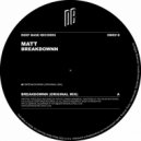 Matt - Breakdownn (Original Mix)