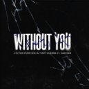 Tony Guerra, Victor Porfidio, DaviSax - Without You (Extended Mix)