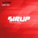 Tom Keller - Let's Go