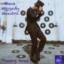 Steve Miggedy Maestro - Young Soul (BVP Dum God ReThump)