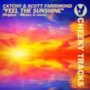 Catchy & Scott Farrimond - Feel The Sunshine