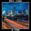 Ross Isaac - H-Town (Original Mix)