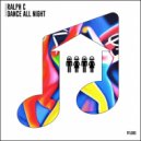 Ralph C - Dance All Night (Original Mix)