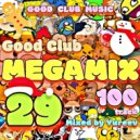 Yureev - Good Club Megamix №29