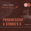 Yaniv Amos - Progressive & Stories 05 (studio mix)