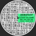 Alessio Collesano - Don\'t Take Your Time (Renaud Genton Remix)