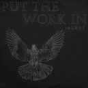 Aleos - Put The Work In