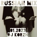 DJ Korzh - RUSSIAN MIX
