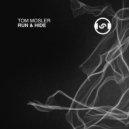 Tom Mosler - Hide (Original Mix)
