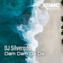 DJ Silverado - Dam Dam Da Da