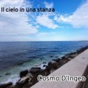 Cosmo D'Ingeo - Il cielo in una stanza